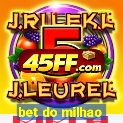 bet do milhao